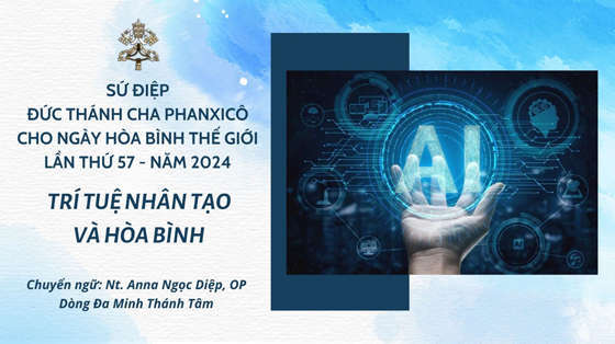 su-diep-duc-thanh-cha-cho-ngay-hoa-binh-the-gioi-2024-tri-tue-nhan-tao-va-hoa-binh