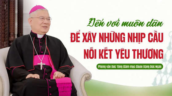 phong-van-duc-tan-tong-giam-muc-chinh-toa-tong-giao-phan-hue-den-voi-muon-dan-de-xay-nhung-nhip-cau-noi-ket-yeu-thuong