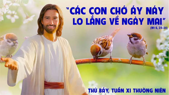 Mt 6, 24-34-thu-bay-tuan-XI-thuong-nien