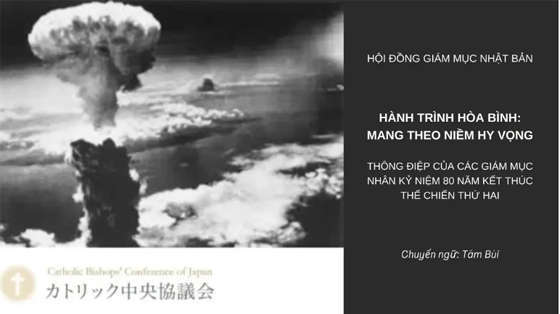hanh-trinh-hoa-binh-mang-theo-niem-hy-vong---thong-diep-cua-cac-giam-muc-nhat-ban-nhan-ky-niem-80-nam-ket-thuc-the-chien-thu-hai