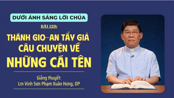 le-sinh-nhat-thanh-gioan-tay-gia-246-cau-chuyen-ve-nhung-cai-ten