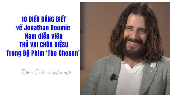 10-dieu-dang-biet-ve-jonathan-roumie-nam-dien-vien-thu-vai-chua-giesu-trong-bo-phim-the-chosen