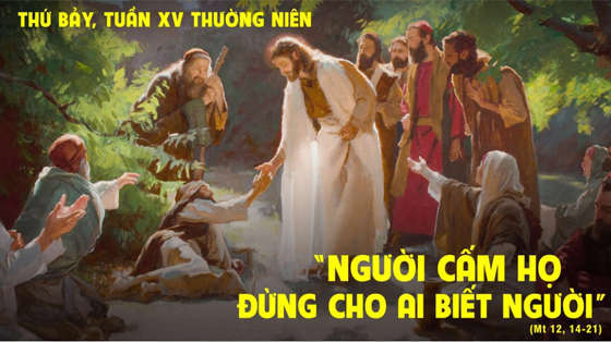 Mt 12, 14-21--thu-bay-tuan-15-thuong-nien-nam-c
