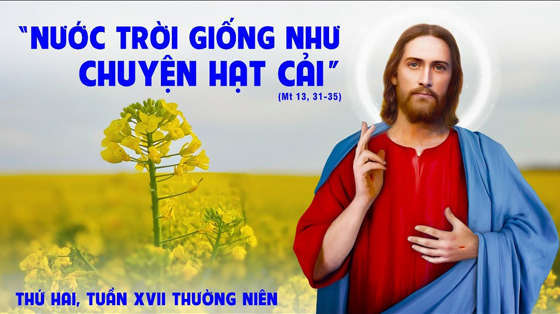 Mt 13, 31-35-thu-hai-tuan-17-XVII-thuong-nien-nam-c