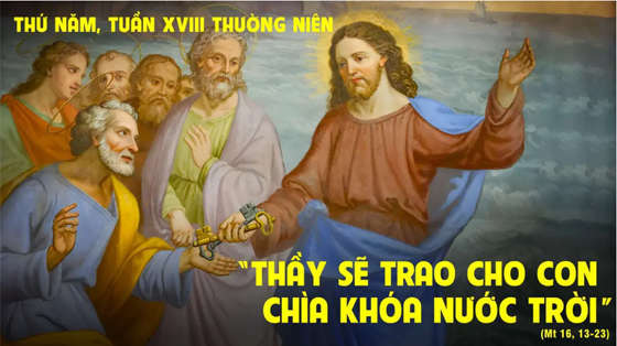 Mt 16, 13-23-thu-nam-tuan-18-XVIII-thuong-nien-nam-c