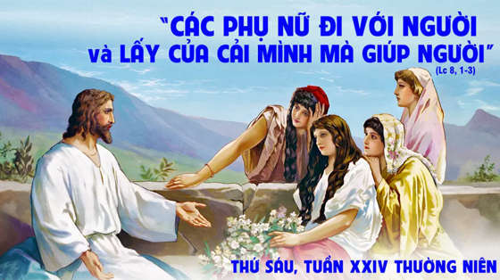 Lc 8, 1-3-thu-sau-tuan-24-thuong-nien-nam-ci