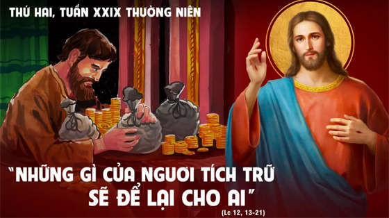Lc 12, 13-21-thu-hai-tuan-29-XXIX-thuong-nien-nam-c