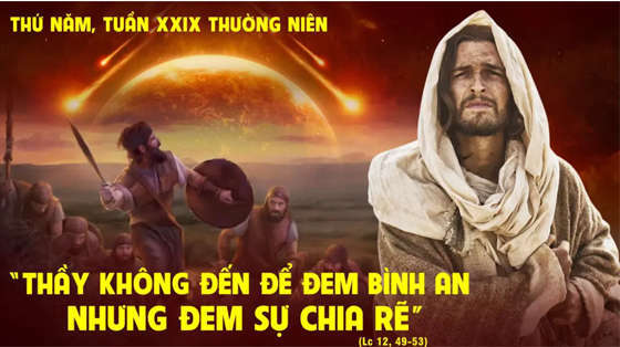 Lc 12, 49-53-thu-nam-tuan-29-XXIX-thuong-nien-nam-c